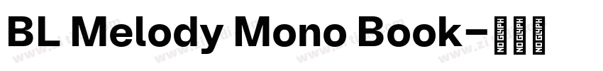 BL Melody Mono Book字体转换